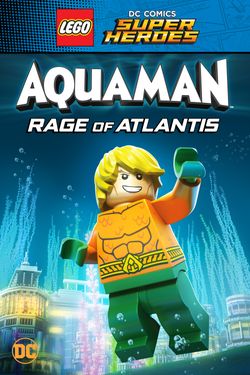 LEGO DC Comics Super Heroes: Aquaman: Rage of Atlantis | Movies Anywhere