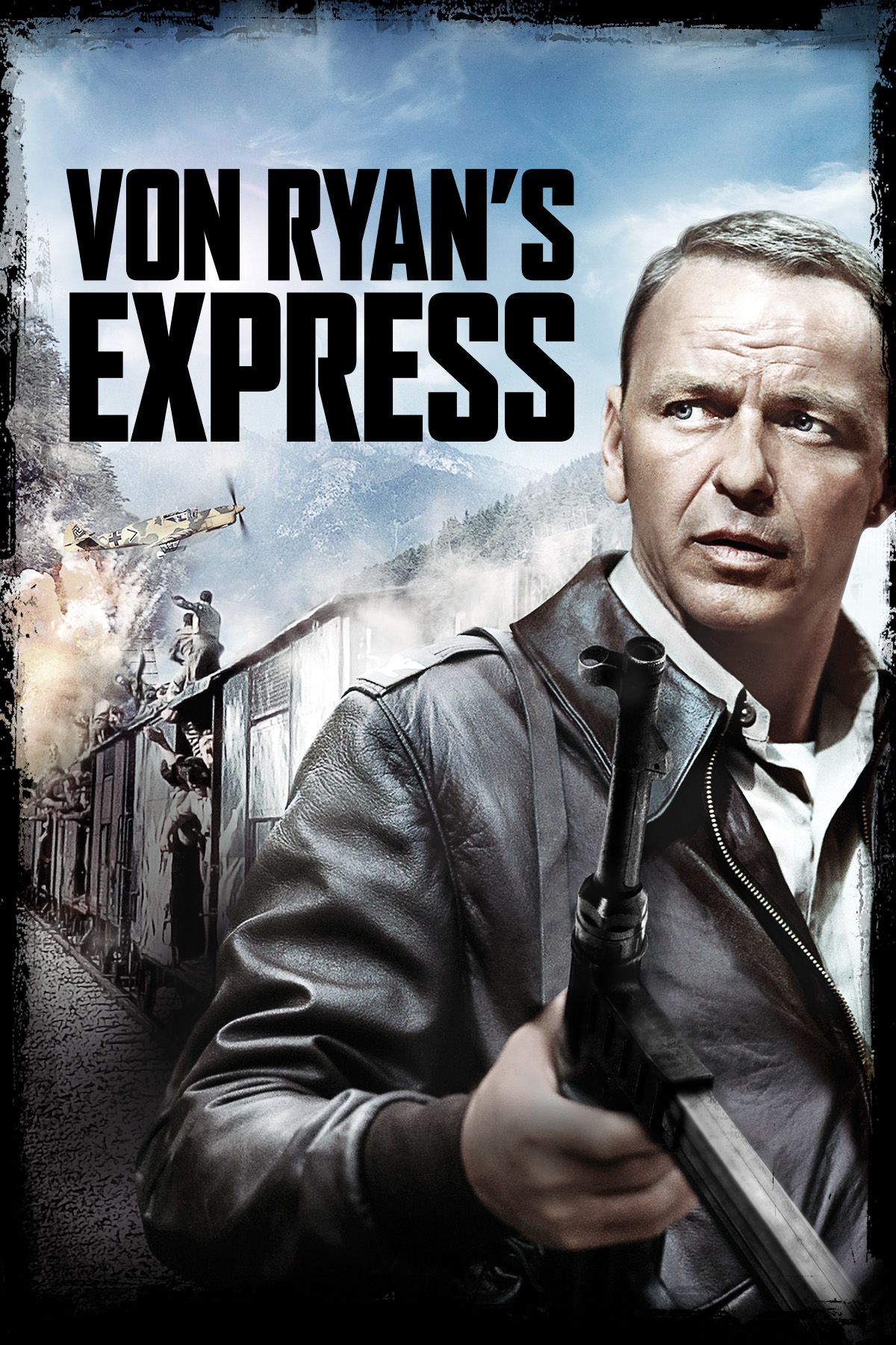Von Ryan's Express | Movies Anywhere