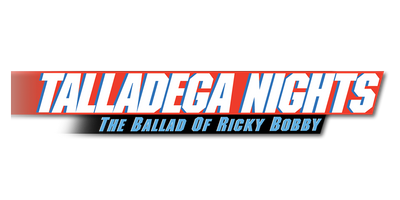 Talladega Nights: The Ballad of Ricky Bobby