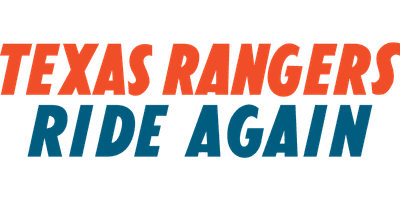 Texas Rangers Ride Again