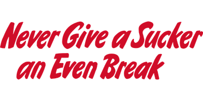 Never Give a Sucker an Even Break