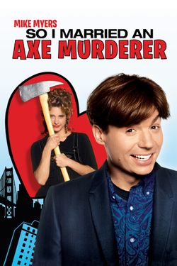 So I Married An Axe Murderer Full Movie Movies Anywhere i married an axe murderer full movie