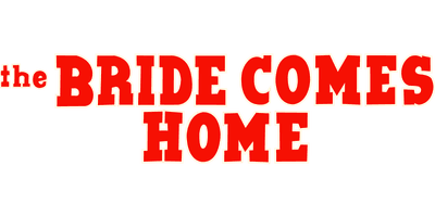 The Bride Comes Home