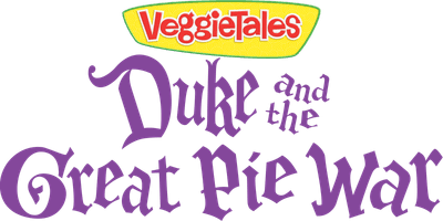 VeggieTales: Duke and the Great Pie War