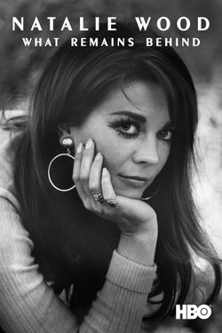 Natalie Wood What Remains Behind Full Movie Movies Anywhere