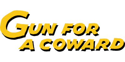 Gun for a Coward