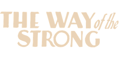 The Way Of The Strong