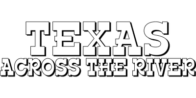 Texas Across the River