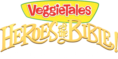 VeggieTales: Heroes of the Bible! - Stand Up, Stand Tall, Stand Strong!