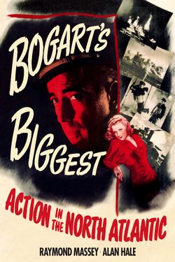 Action In The North Atlantic Full Movie Movies Anywhere Action In The North Atlantic Full Movie Movies Anywhere