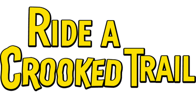 Ride a Crooked Trail