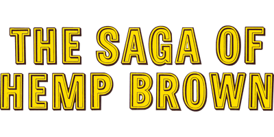 The Saga of Hemp Brown