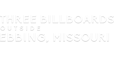 Three Billboards Outside Ebbing, Missouri