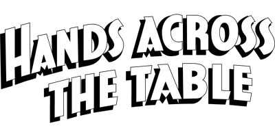 Hands Across the Table